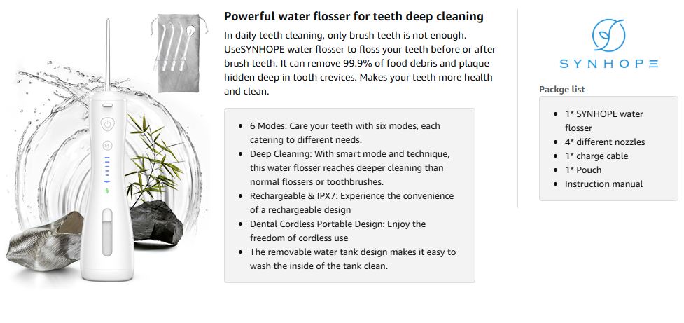 SYNHOPE water flosser with 6 cleaning modes, rechargeable battery, IPX7 waterproof rating, and 4 interchangeable nozzles. Perfect for deep cleaning teeth and gums.